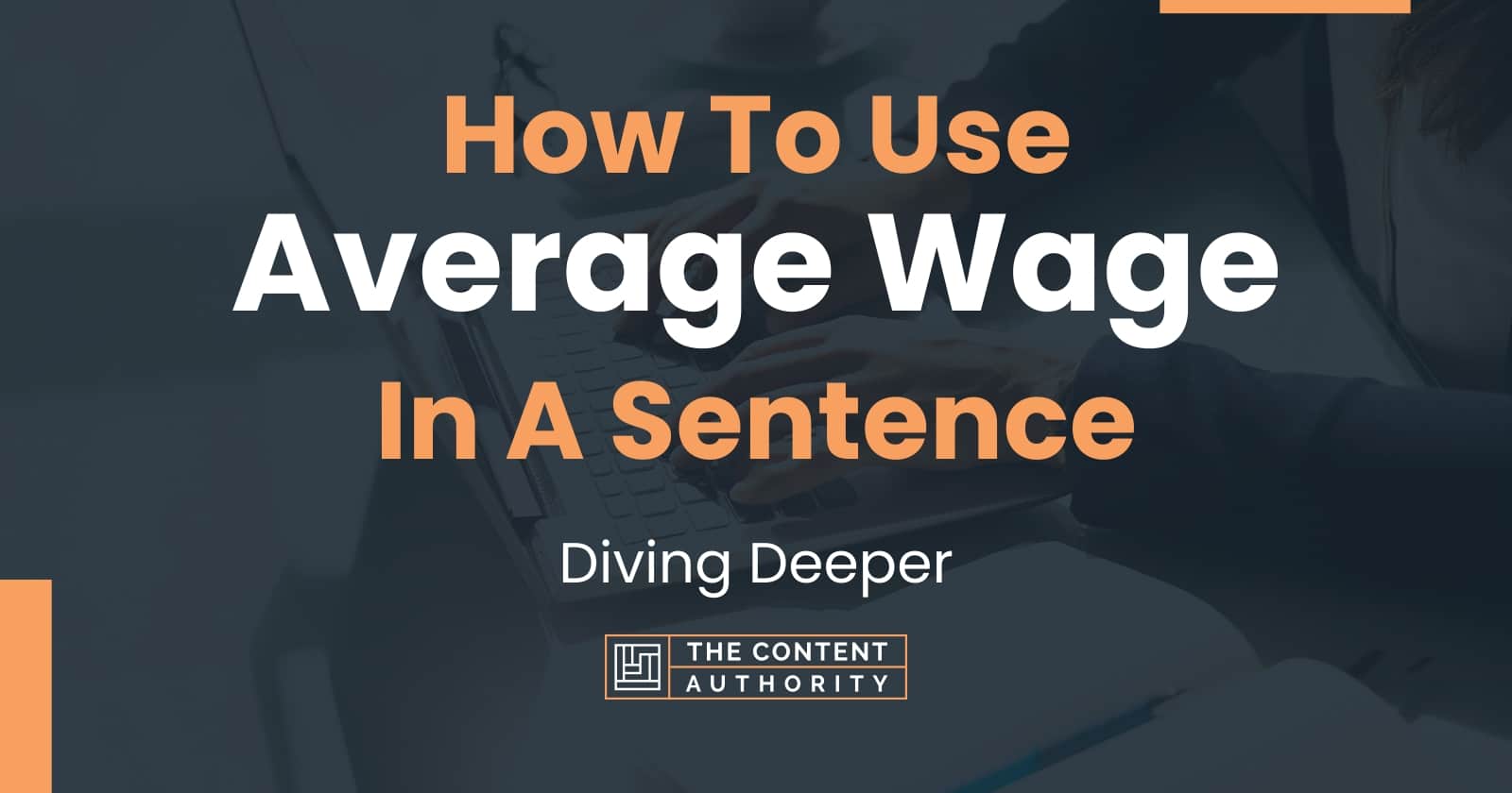 how-to-use-average-wage-in-a-sentence-diving-deeper