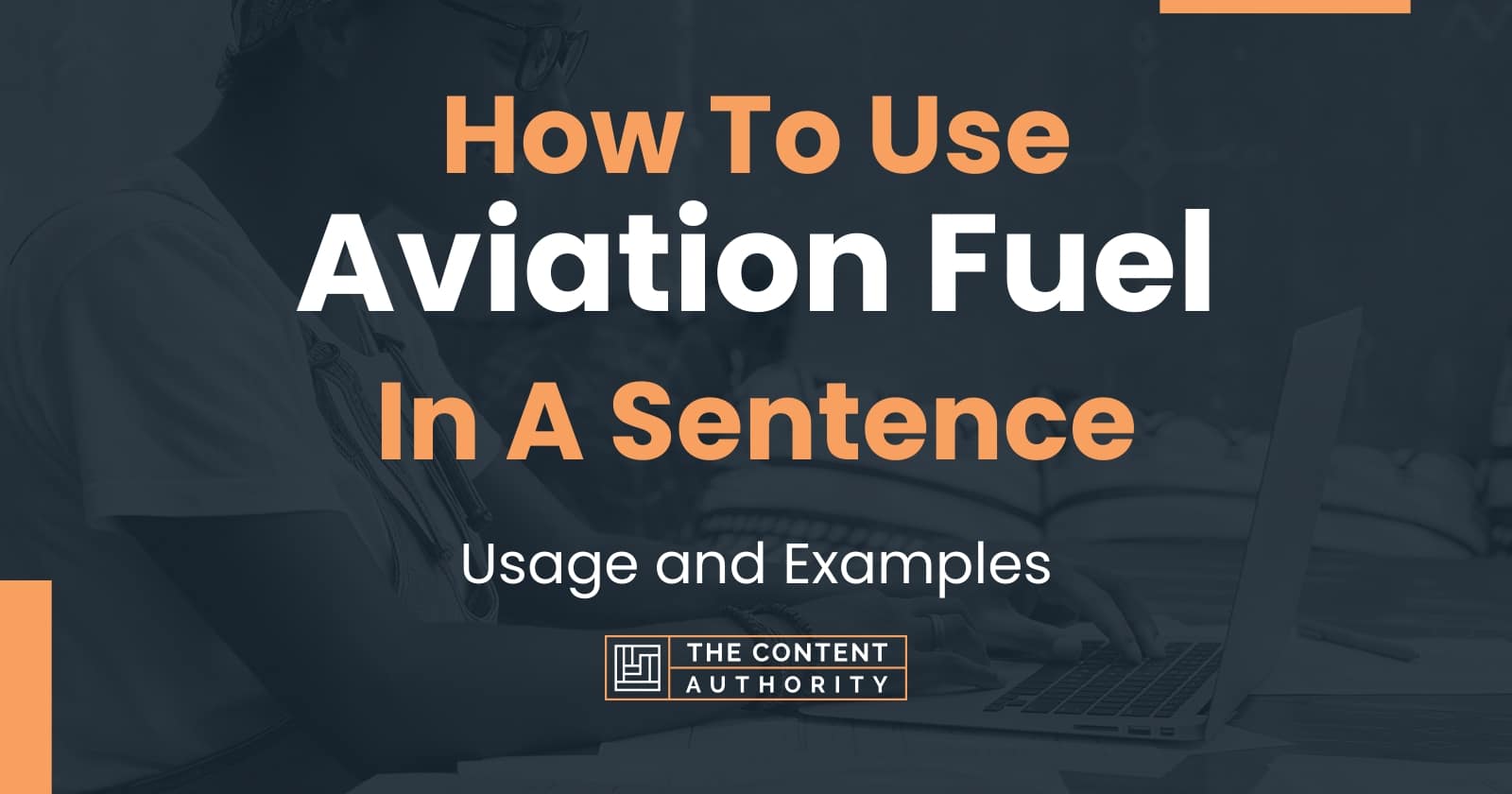 How To Use "Aviation Fuel" In A Sentence Usage and Examples