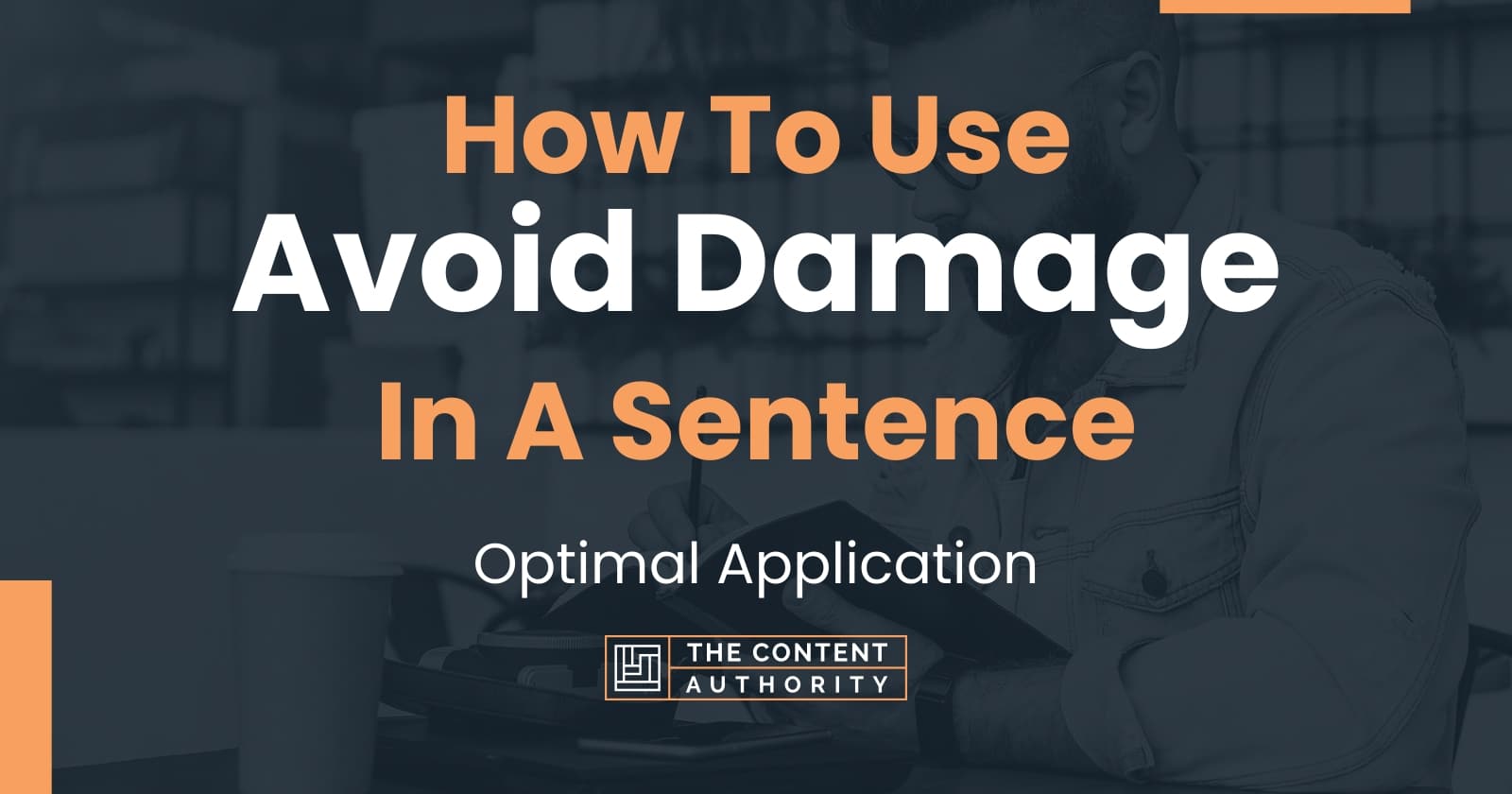 how-to-use-avoid-damage-in-a-sentence-optimal-application