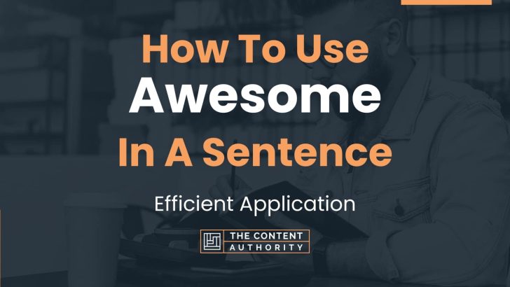 Use Awesome In A Sentence