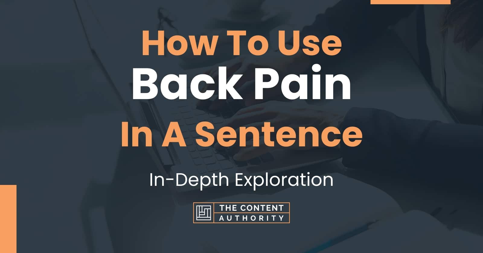 how-to-use-back-pain-in-a-sentence-in-depth-exploration