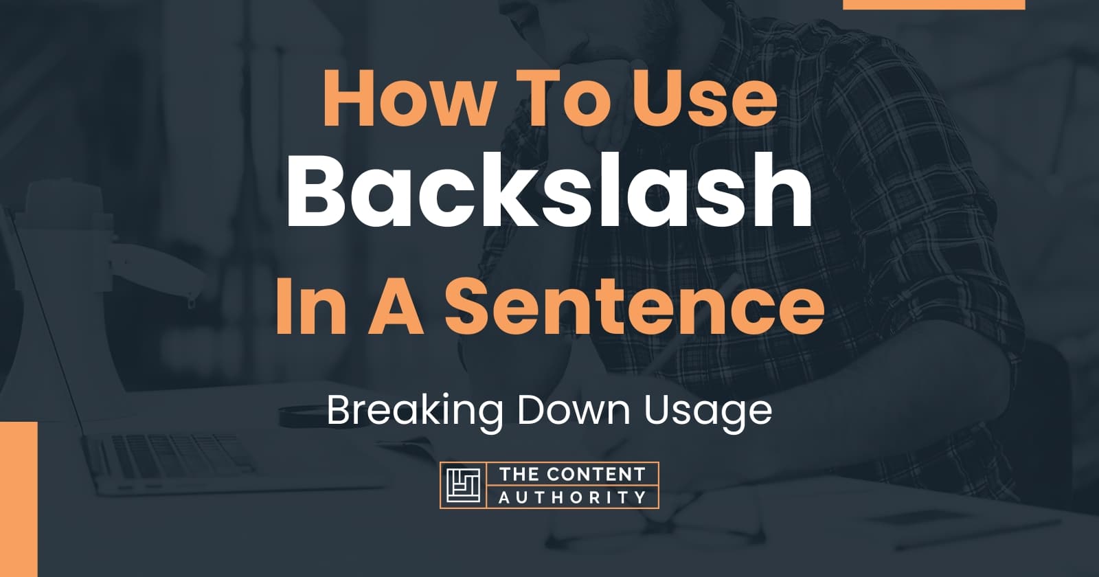 how-to-use-backslash-in-a-sentence-breaking-down-usage