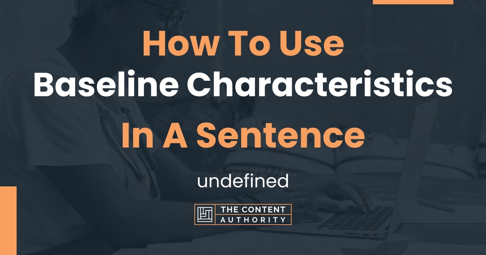 how-to-use-baseline-characteristics-in-a-sentence-undefined