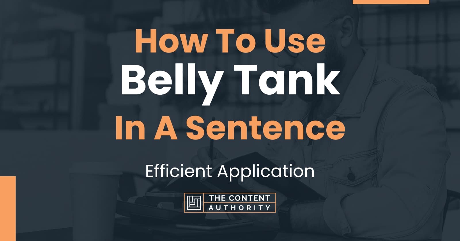 how-to-use-belly-tank-in-a-sentence-efficient-application