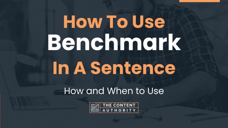 how-to-use-benchmark-in-a-sentence-how-and-when-to-use