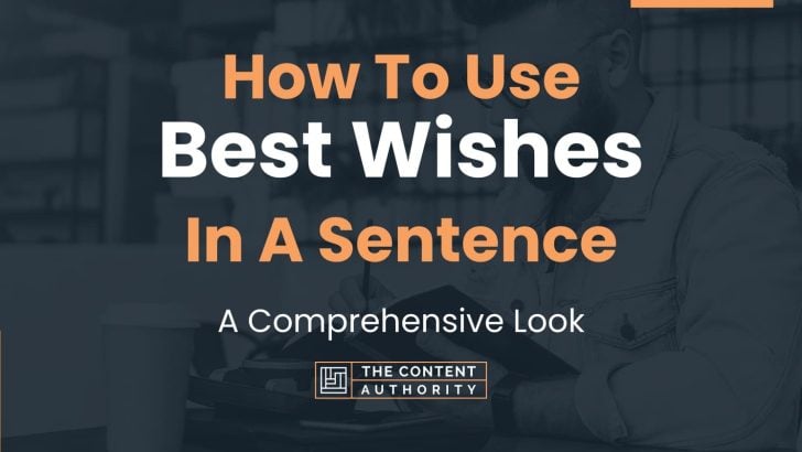 how-to-use-best-wishes-in-a-sentence-a-comprehensive-look