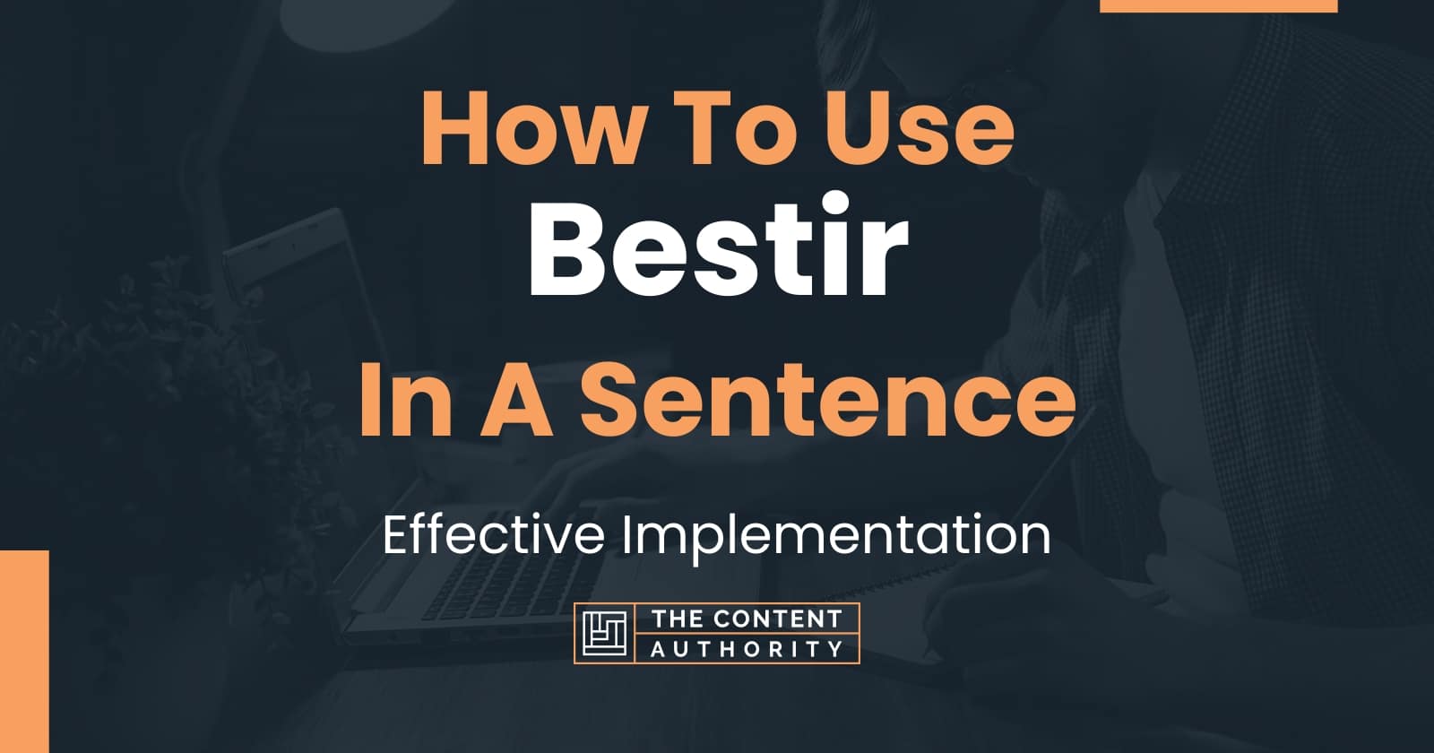 how-to-use-bestir-in-a-sentence-effective-implementation