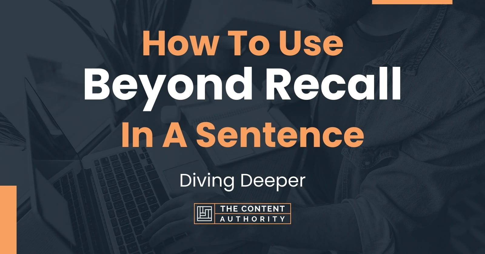 how-to-use-beyond-recall-in-a-sentence-diving-deeper