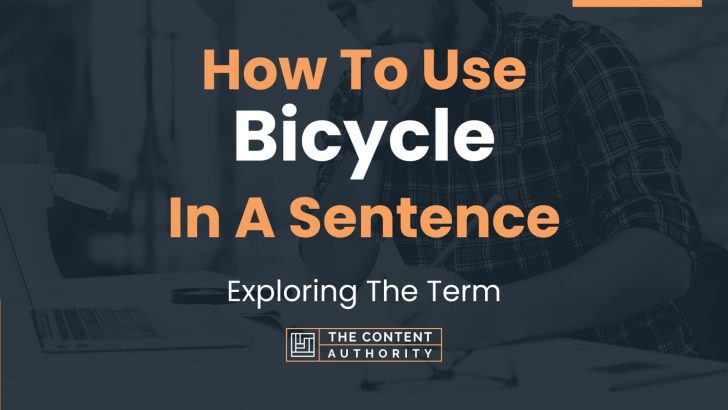 how-to-use-bicycle-in-a-sentence-exploring-the-term