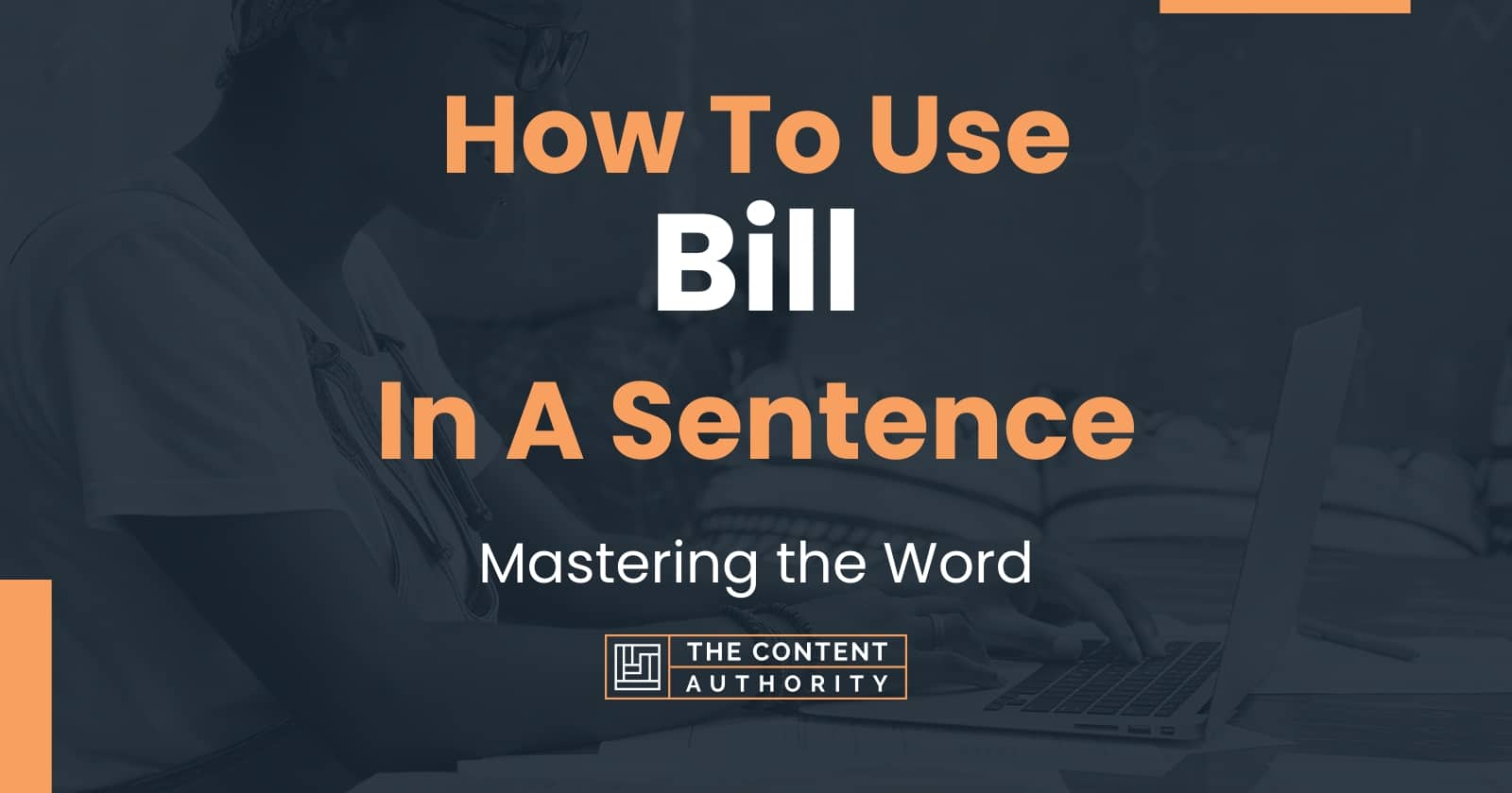 how-to-use-bill-in-a-sentence-mastering-the-word