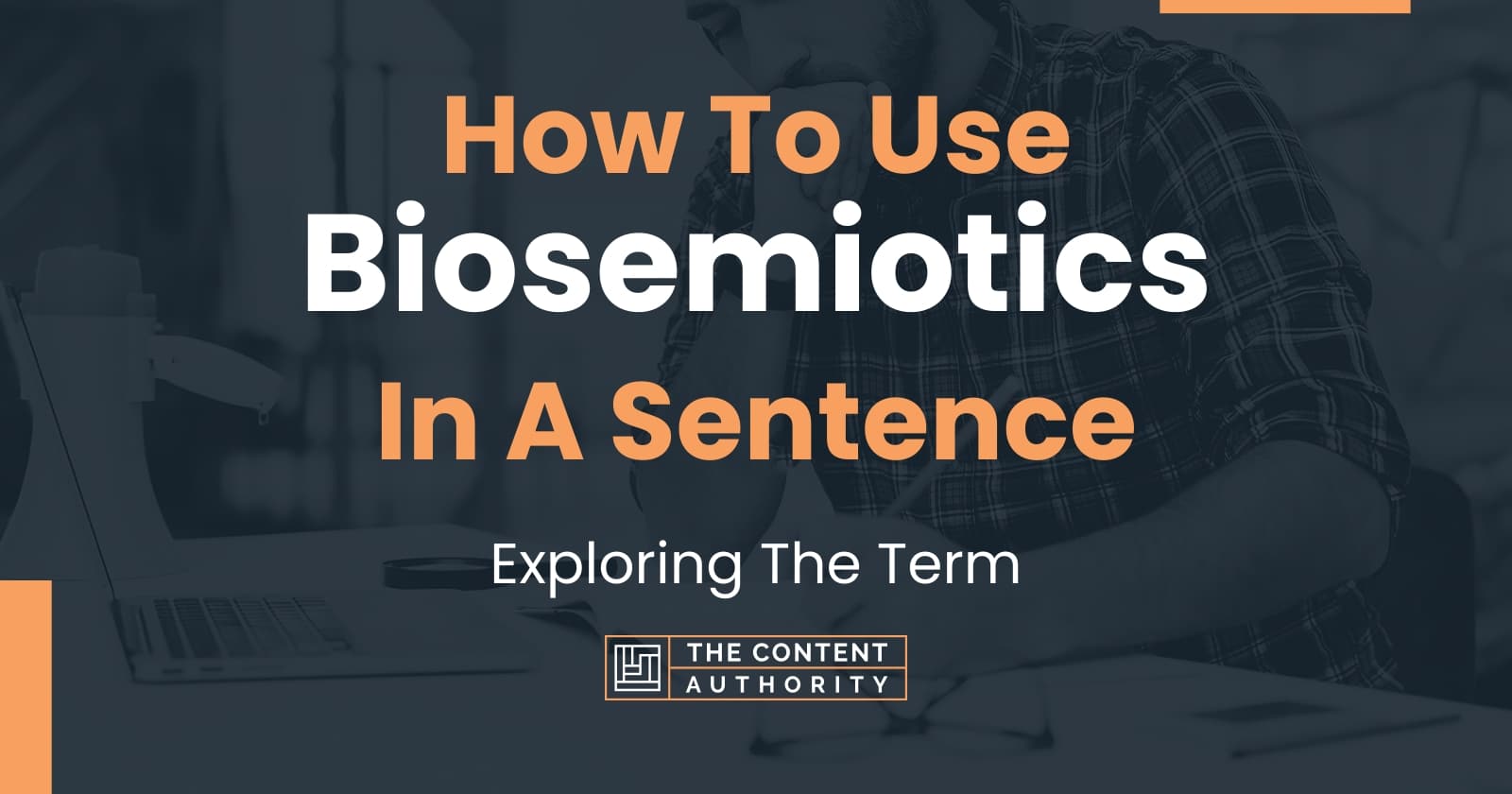 How To Use "Biosemiotics" In A Sentence: Exploring The Term