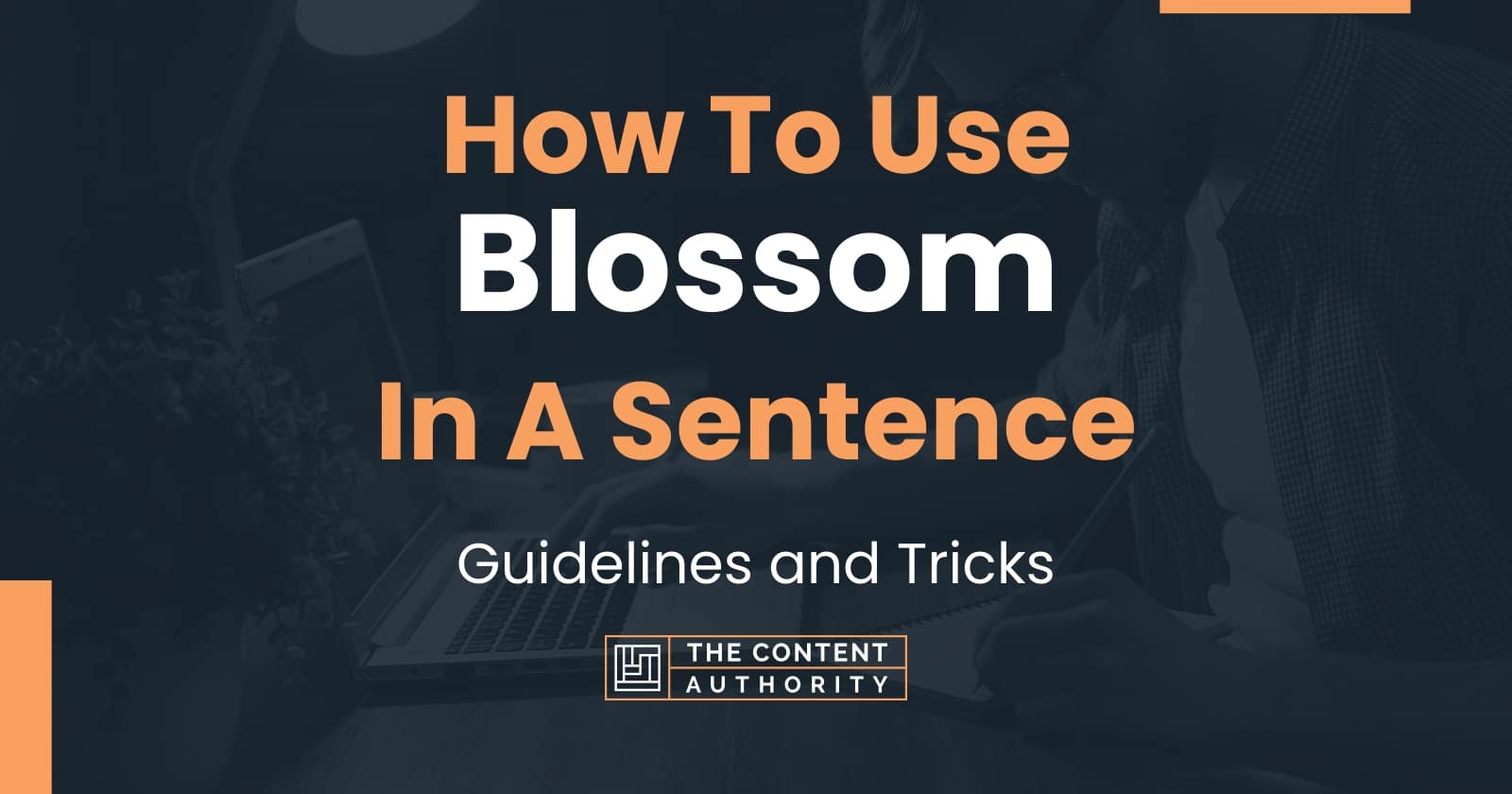 how-to-use-blossom-in-a-sentence-guidelines-and-tricks