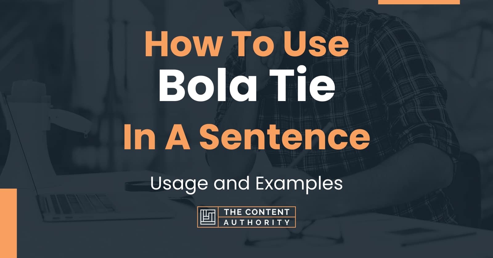 how-to-use-bola-tie-in-a-sentence-usage-and-examples