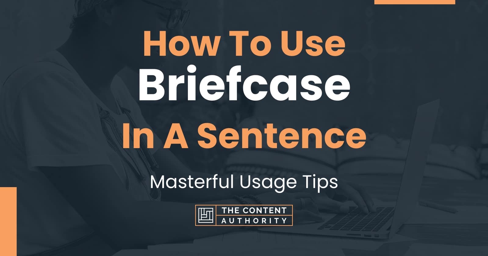 how-to-use-briefcase-in-a-sentence-masterful-usage-tips