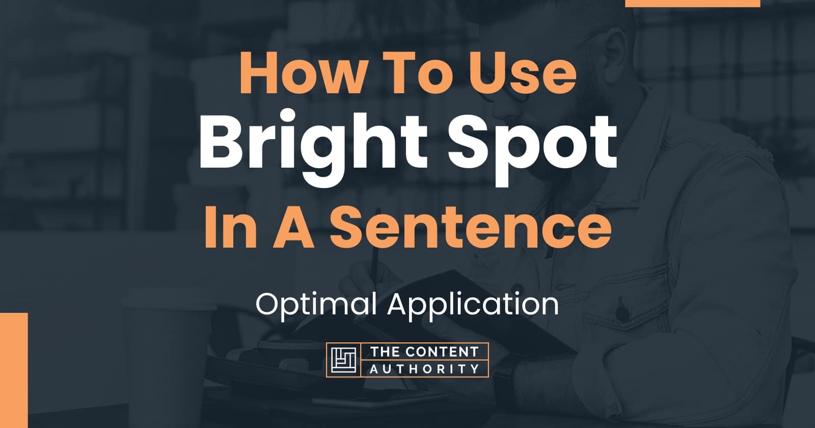 how-to-use-bright-spot-in-a-sentence-optimal-application