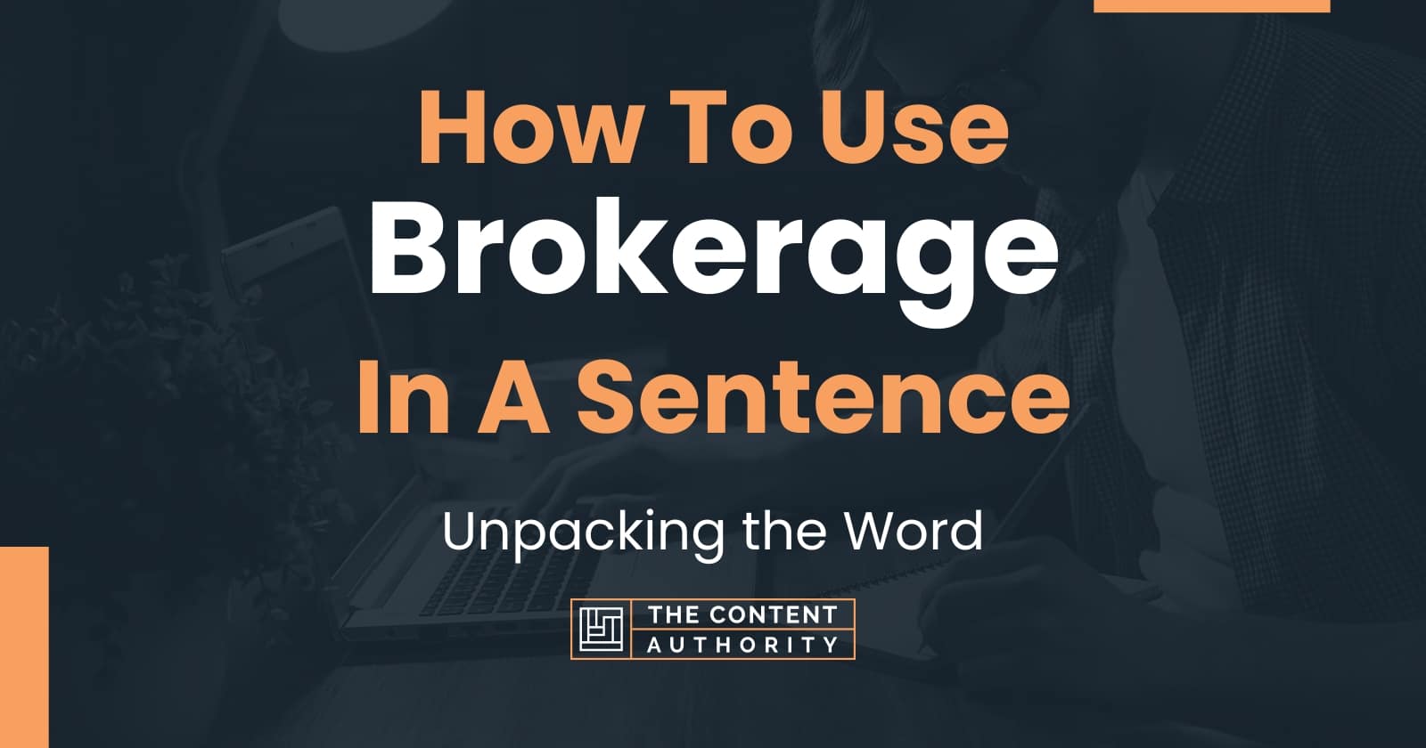 how-to-use-brokerage-in-a-sentence-unpacking-the-word