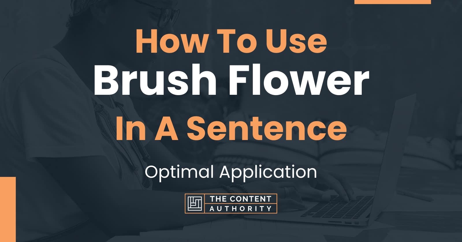 how-to-use-brush-flower-in-a-sentence-optimal-application