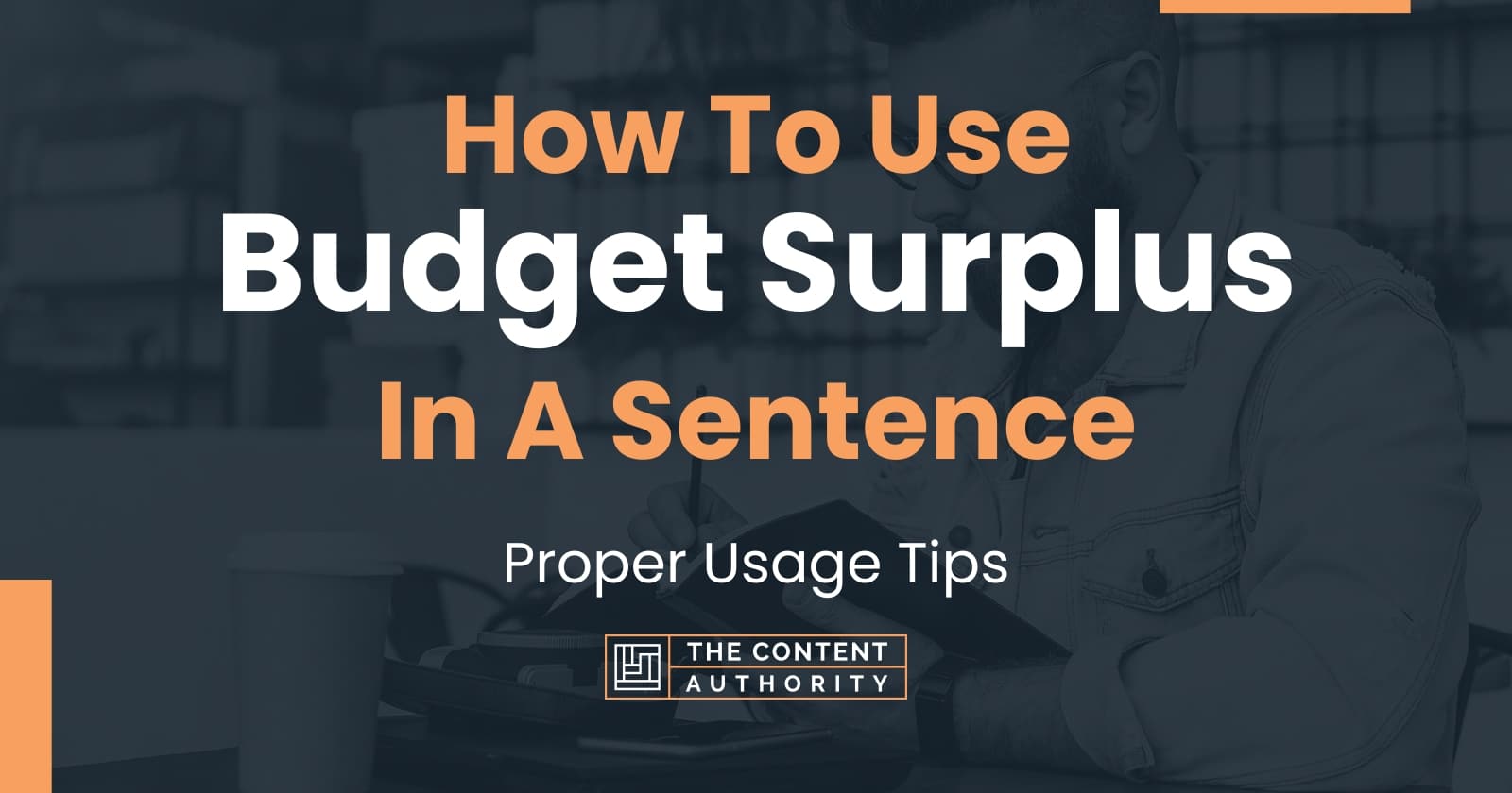 how-to-use-budget-surplus-in-a-sentence-proper-usage-tips