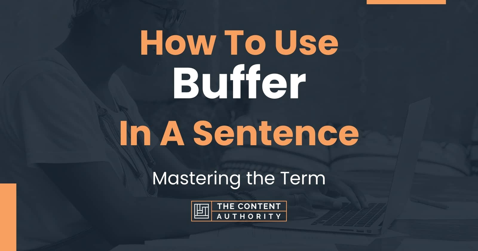 how-to-use-buffer-in-a-sentence-mastering-the-term