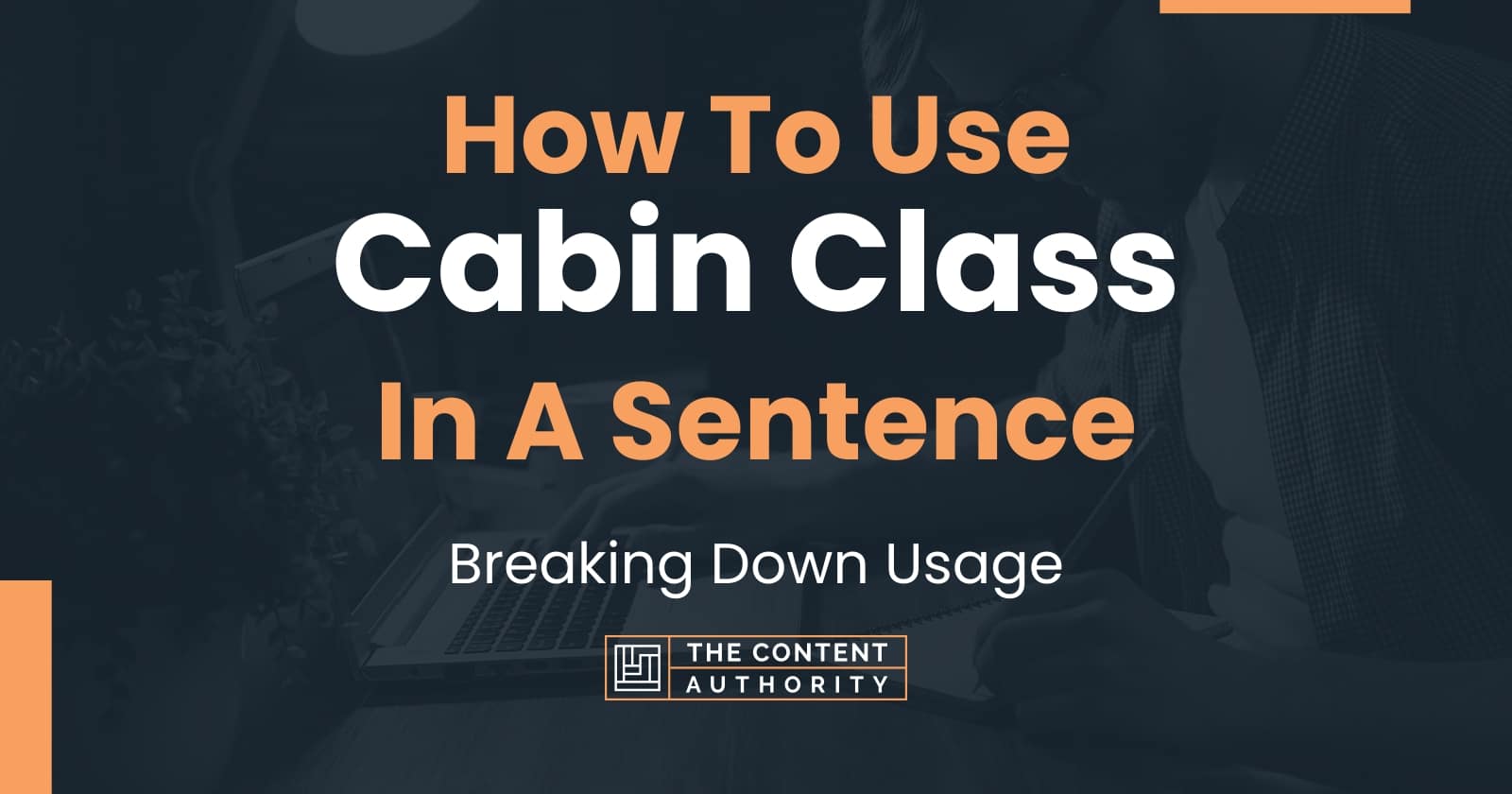 how-to-use-cabin-class-in-a-sentence-breaking-down-usage