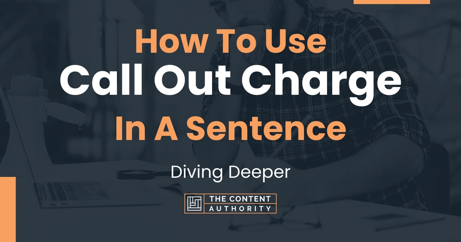 how-to-use-call-out-charge-in-a-sentence-diving-deeper