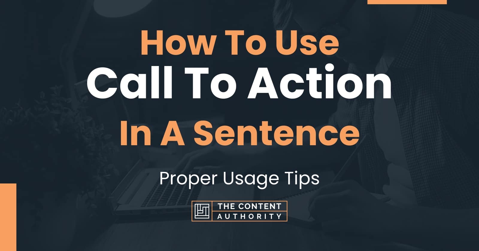 how-to-use-call-to-action-in-a-sentence-proper-usage-tips