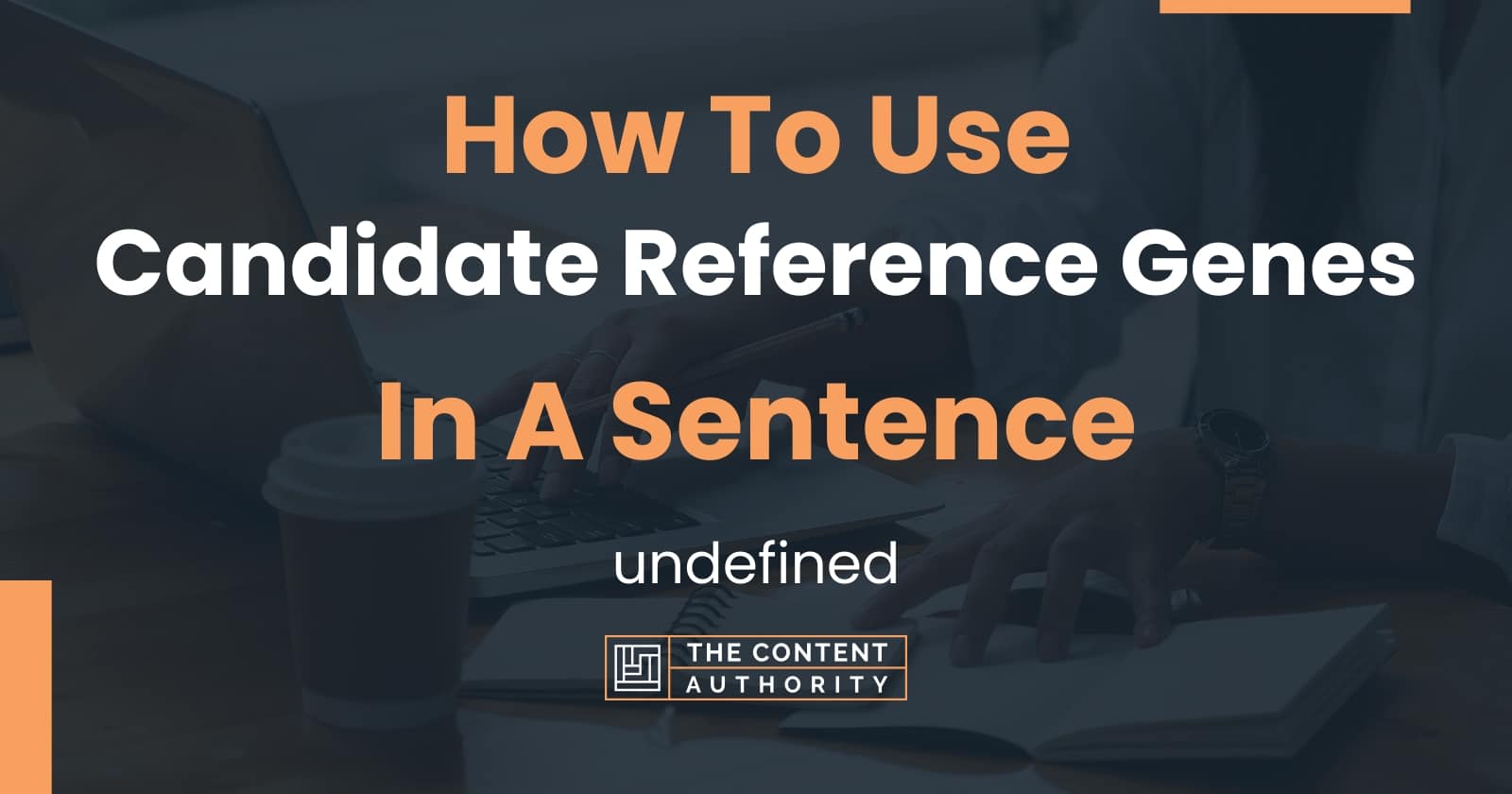 how-to-use-candidate-reference-genes-in-a-sentence-undefined