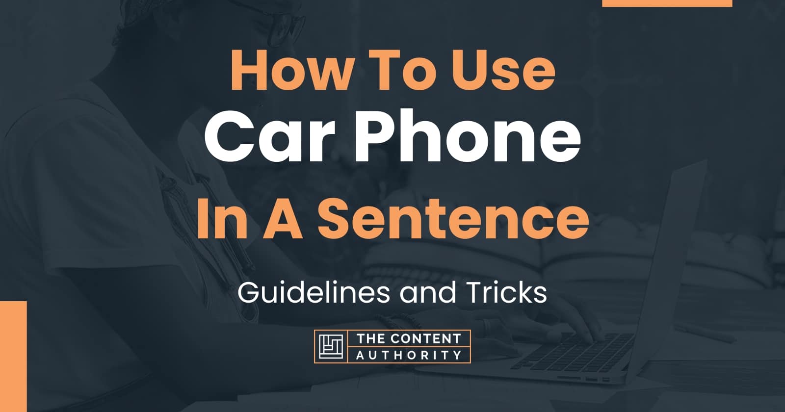 how-to-use-car-phone-in-a-sentence-guidelines-and-tricks