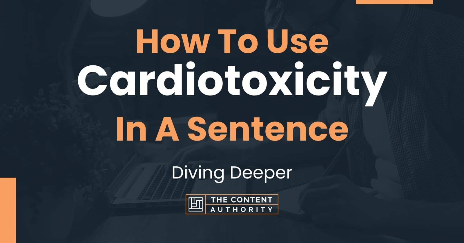 how-to-use-cardiotoxicity-in-a-sentence-diving-deeper