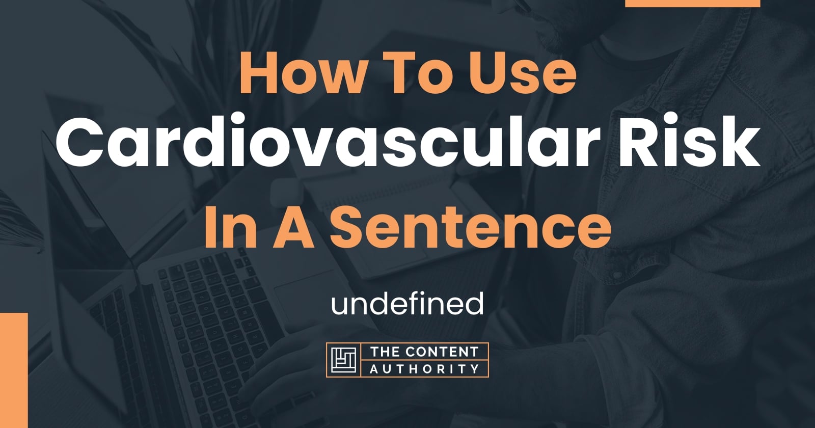 how-to-use-cardiovascular-risk-in-a-sentence-undefined