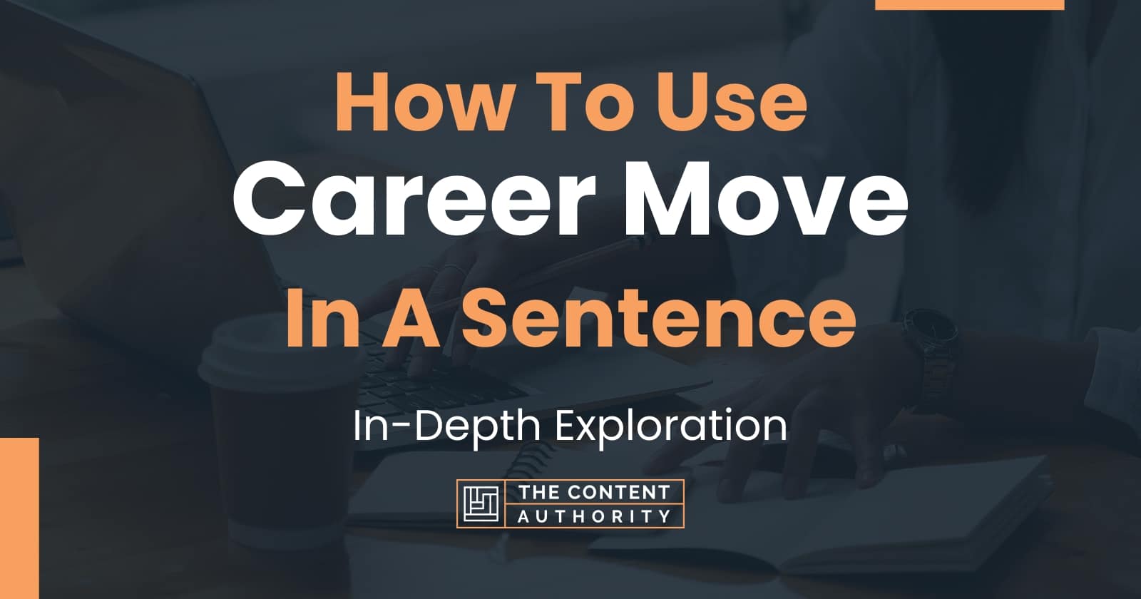 how-to-use-career-move-in-a-sentence-in-depth-exploration