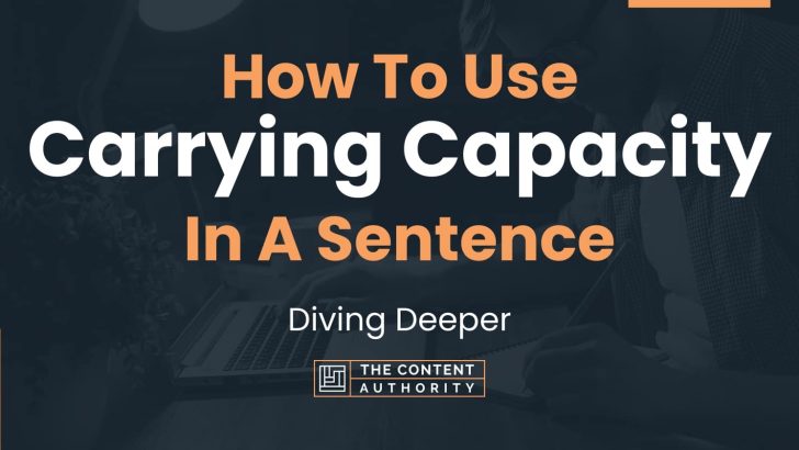 how-to-use-carrying-capacity-in-a-sentence-diving-deeper