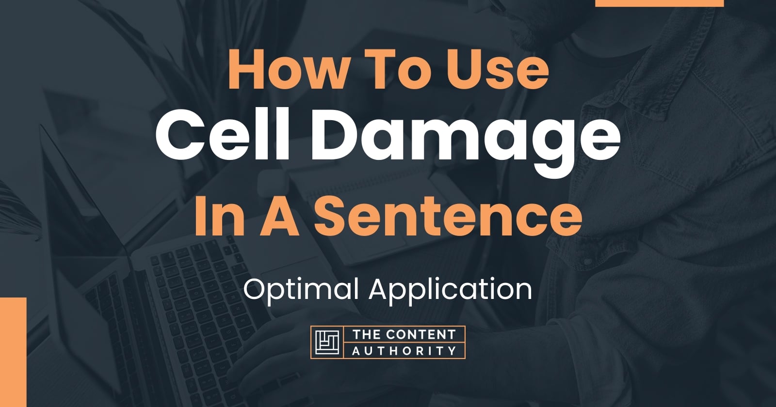 how-to-use-cell-damage-in-a-sentence-optimal-application