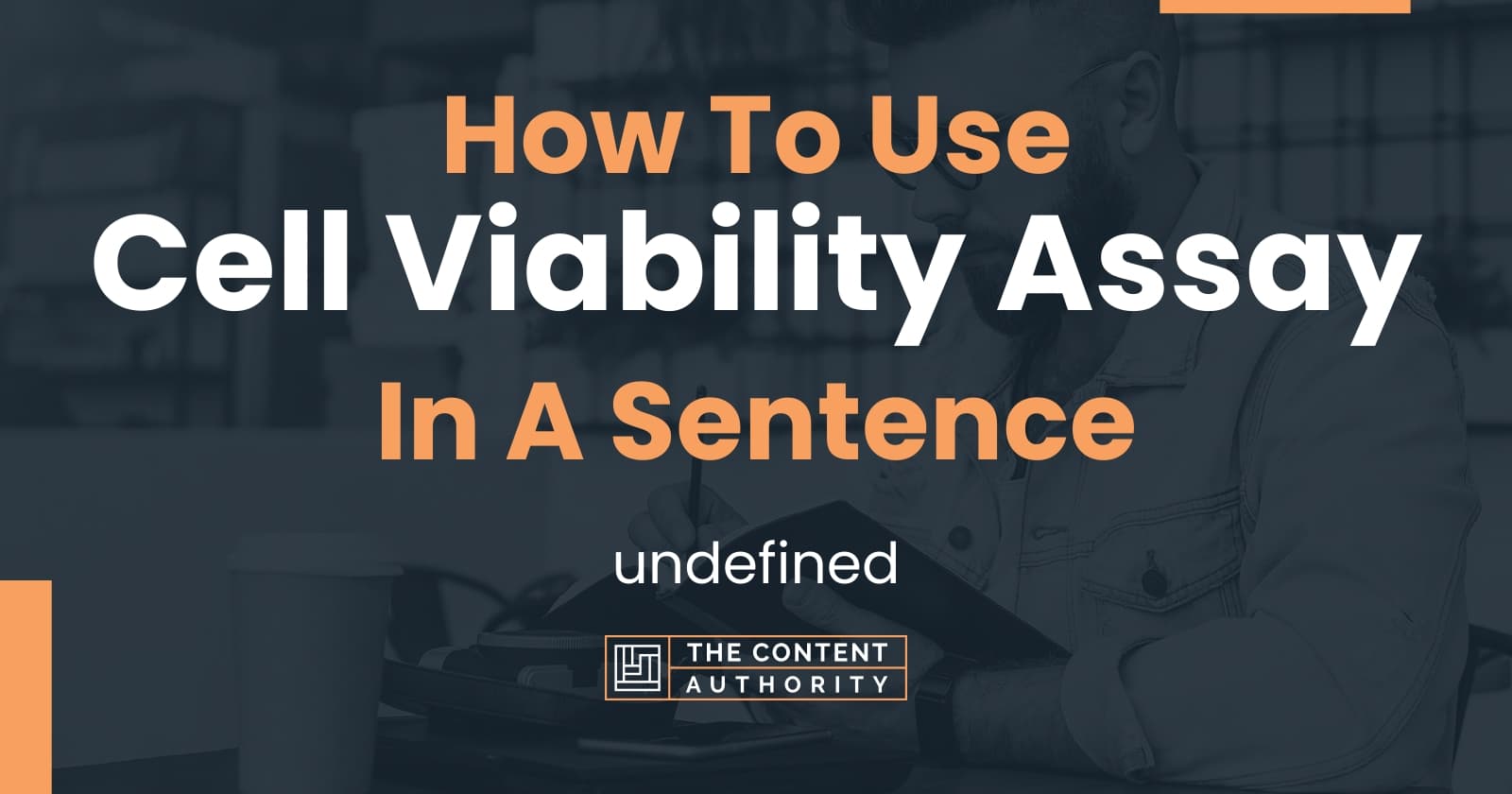 How To Use "Cell Viability Assay" In A Sentence undefined