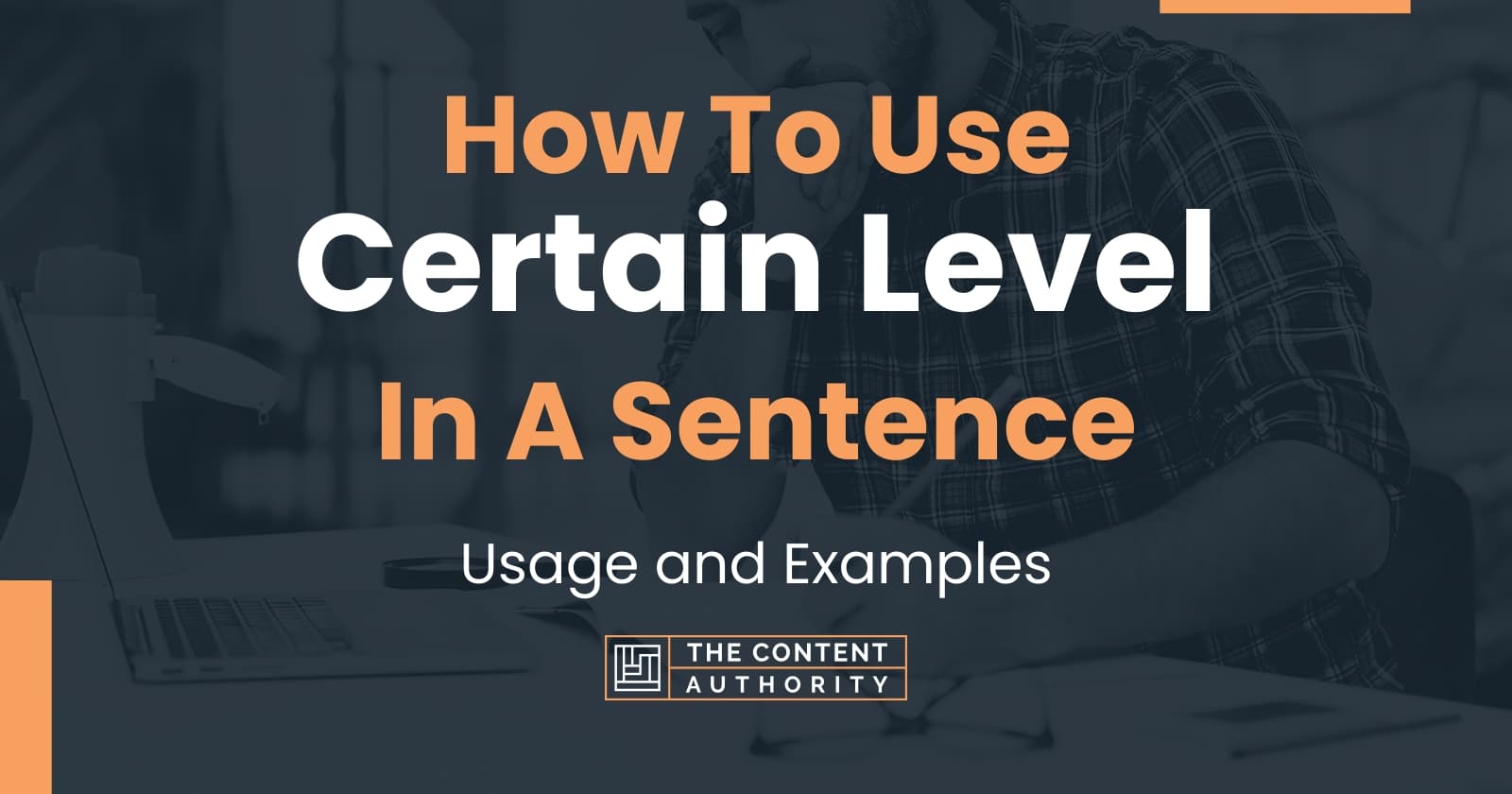 how-to-use-certain-level-in-a-sentence-usage-and-examples