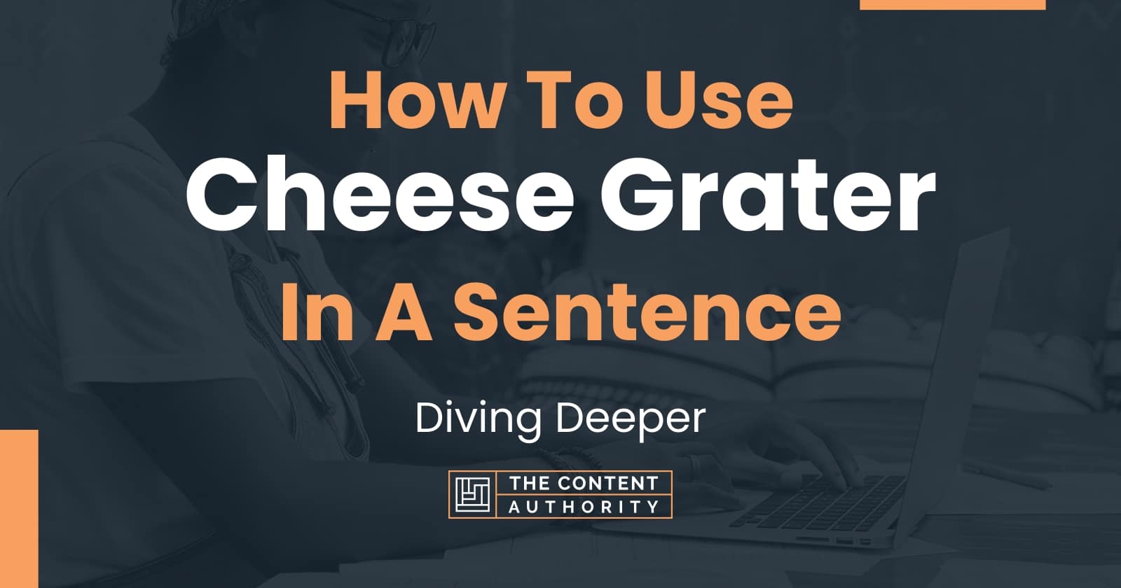 https://thecontentauthority.com/wp-content/uploads/2023/09/how-to-use-cheese-grater-in-a-sentence.jpg