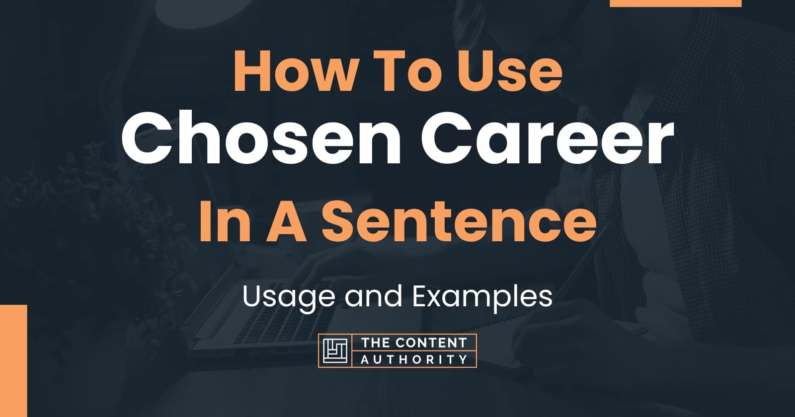 how-to-use-chosen-career-in-a-sentence-usage-and-examples