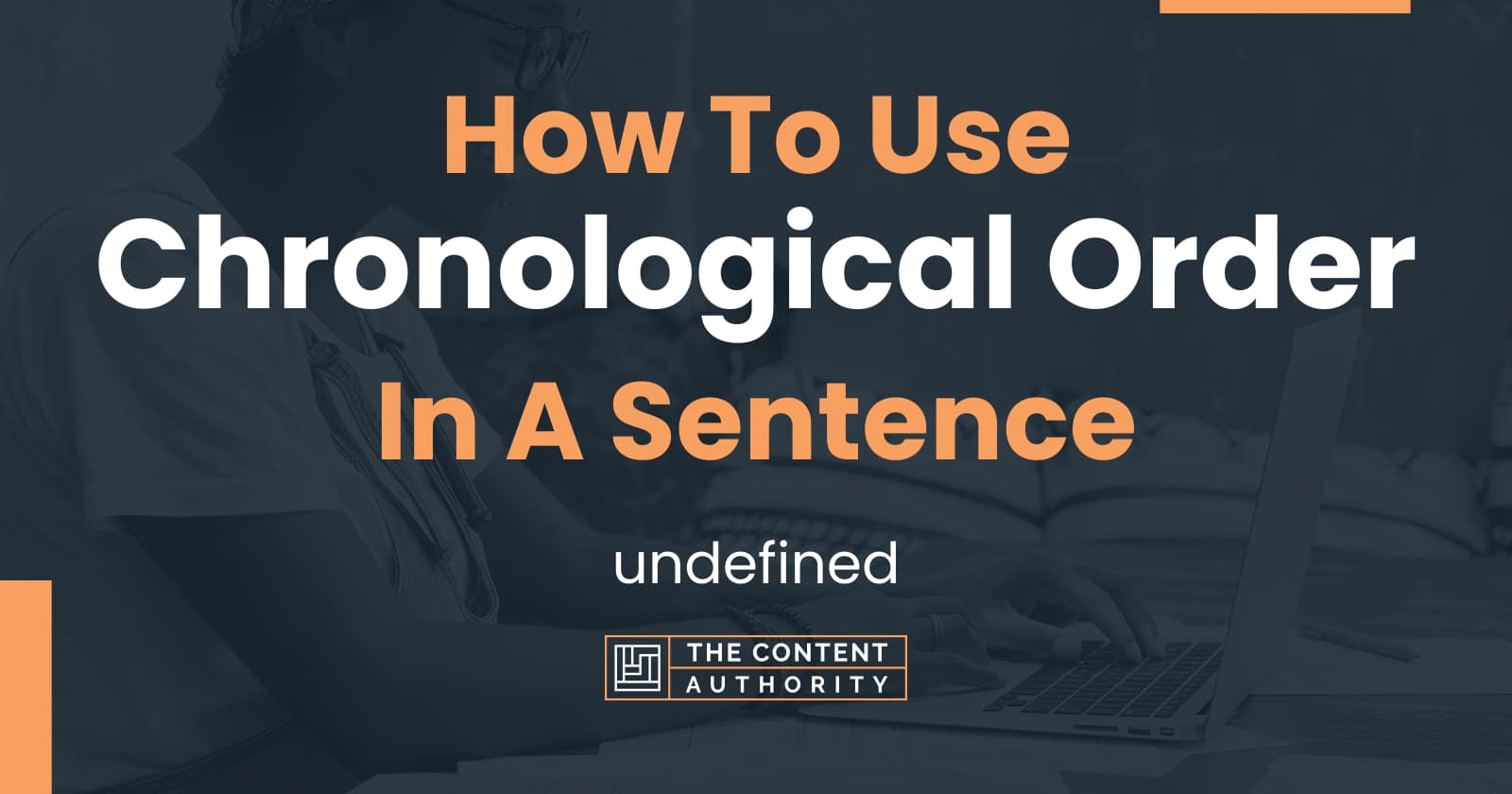 how-to-use-chronological-order-in-a-sentence-undefined