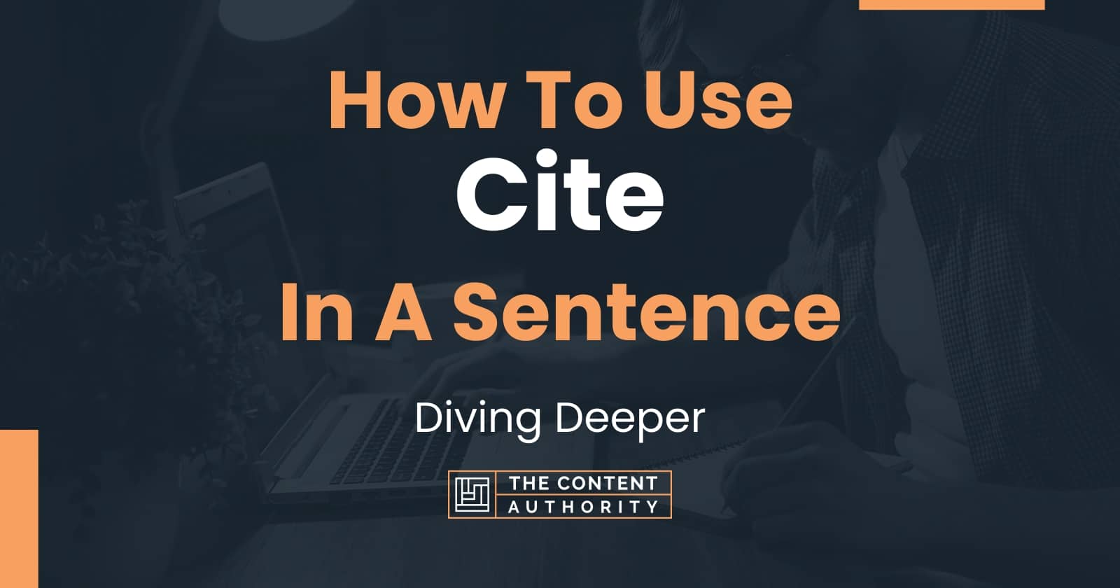 how-to-use-cite-in-a-sentence-diving-deeper