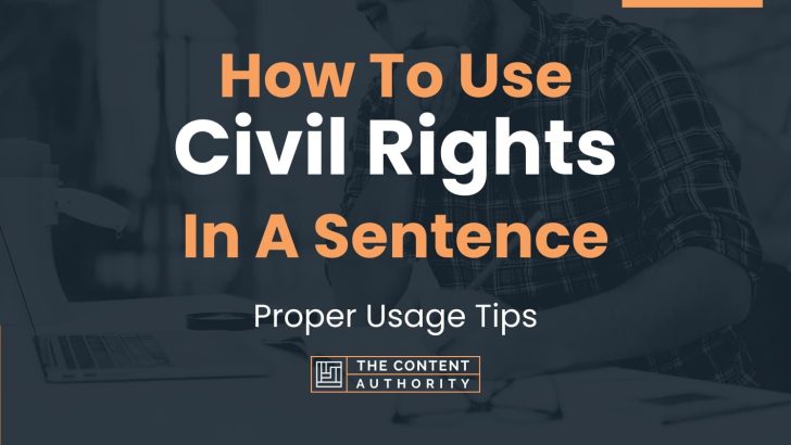 how-to-use-civil-rights-in-a-sentence-proper-usage-tips