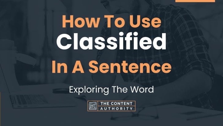 how-to-use-classified-in-a-sentence-exploring-the-word