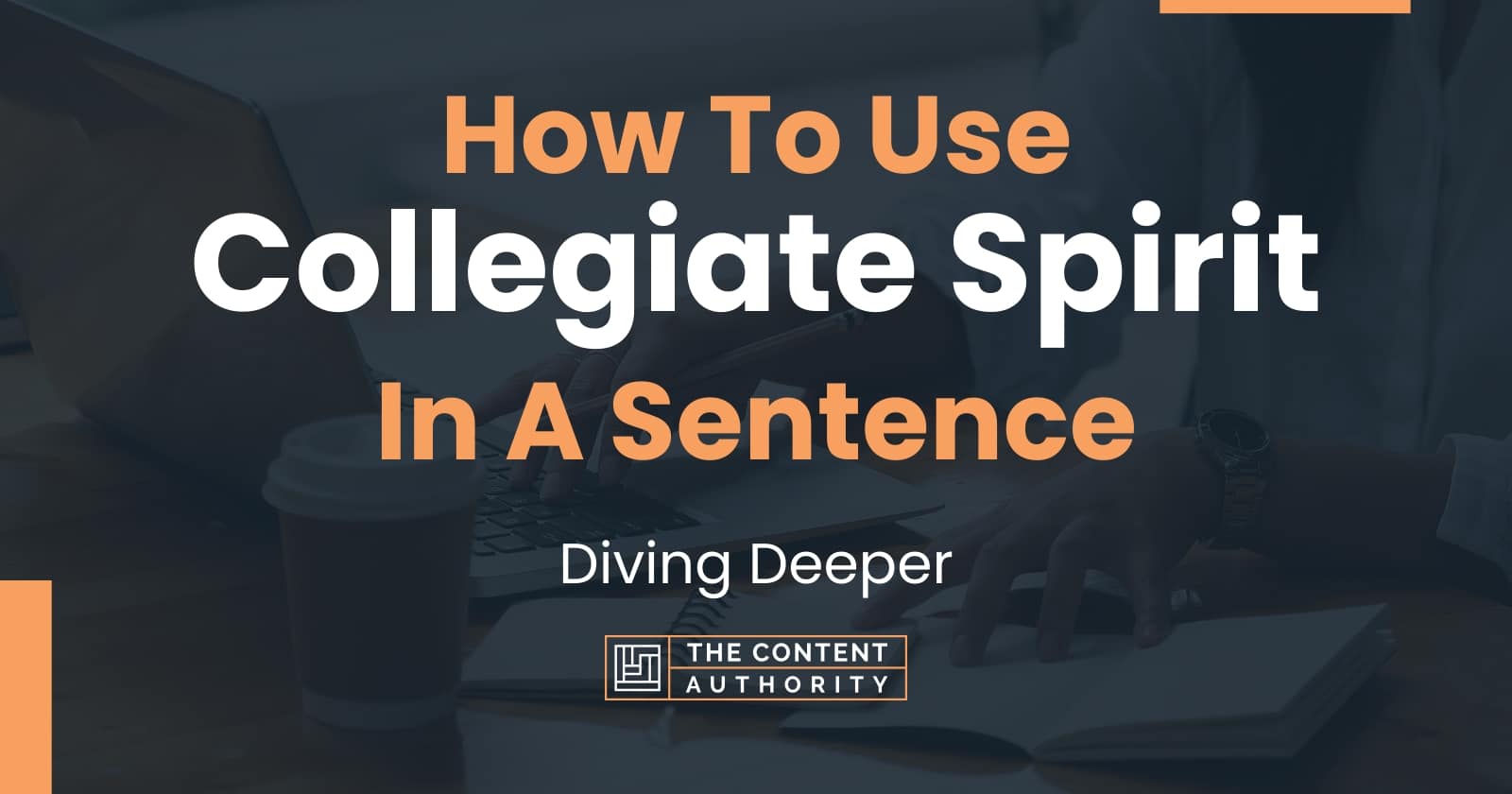 how-to-use-collegiate-spirit-in-a-sentence-diving-deeper