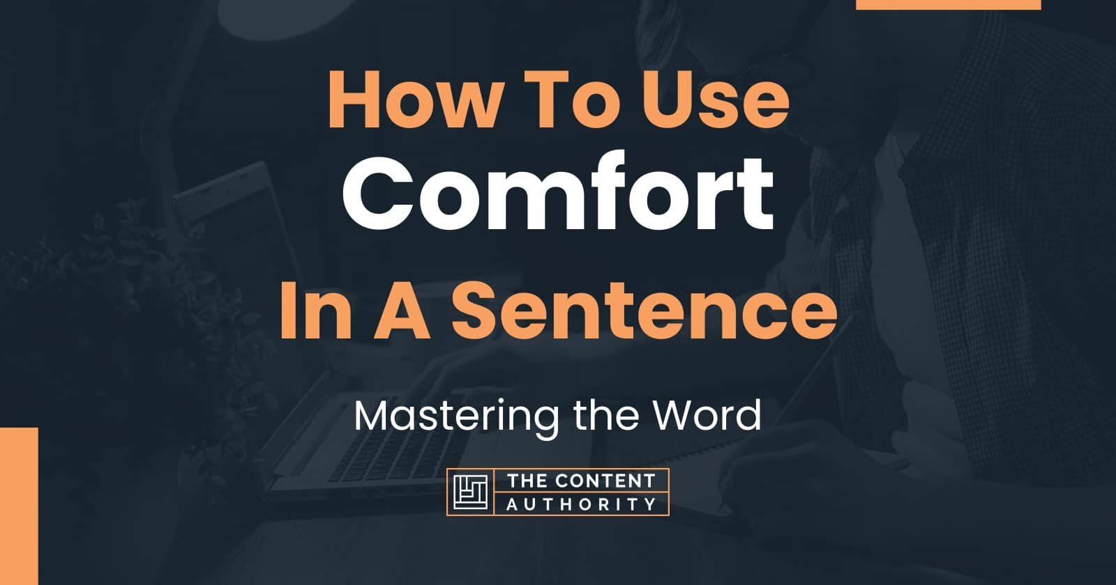 how-to-use-comfort-in-a-sentence-mastering-the-word