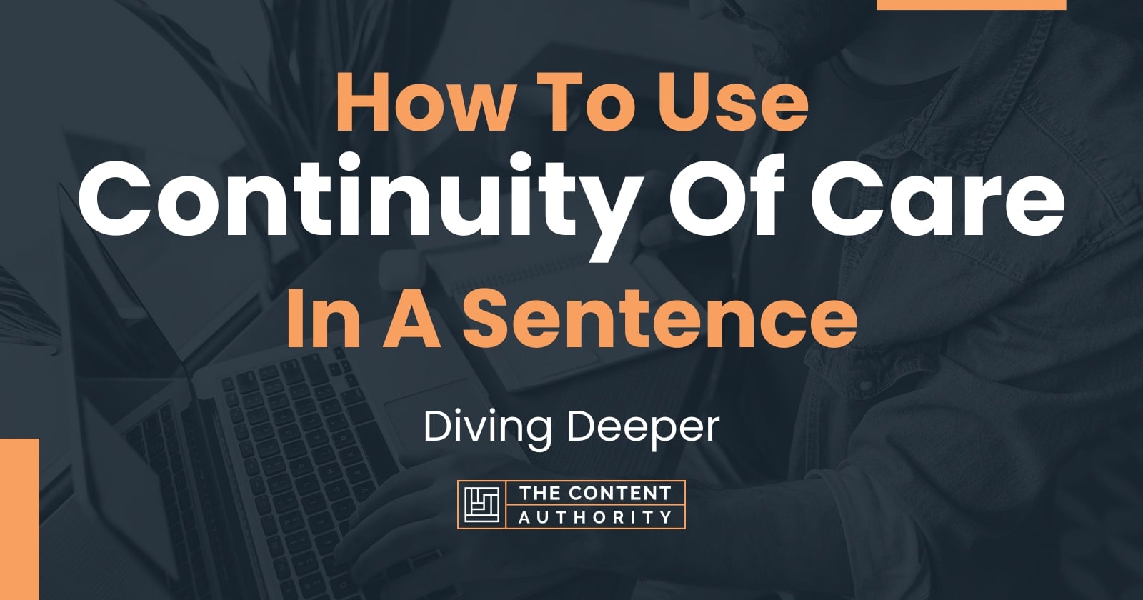 how-to-use-continuity-of-care-in-a-sentence-diving-deeper