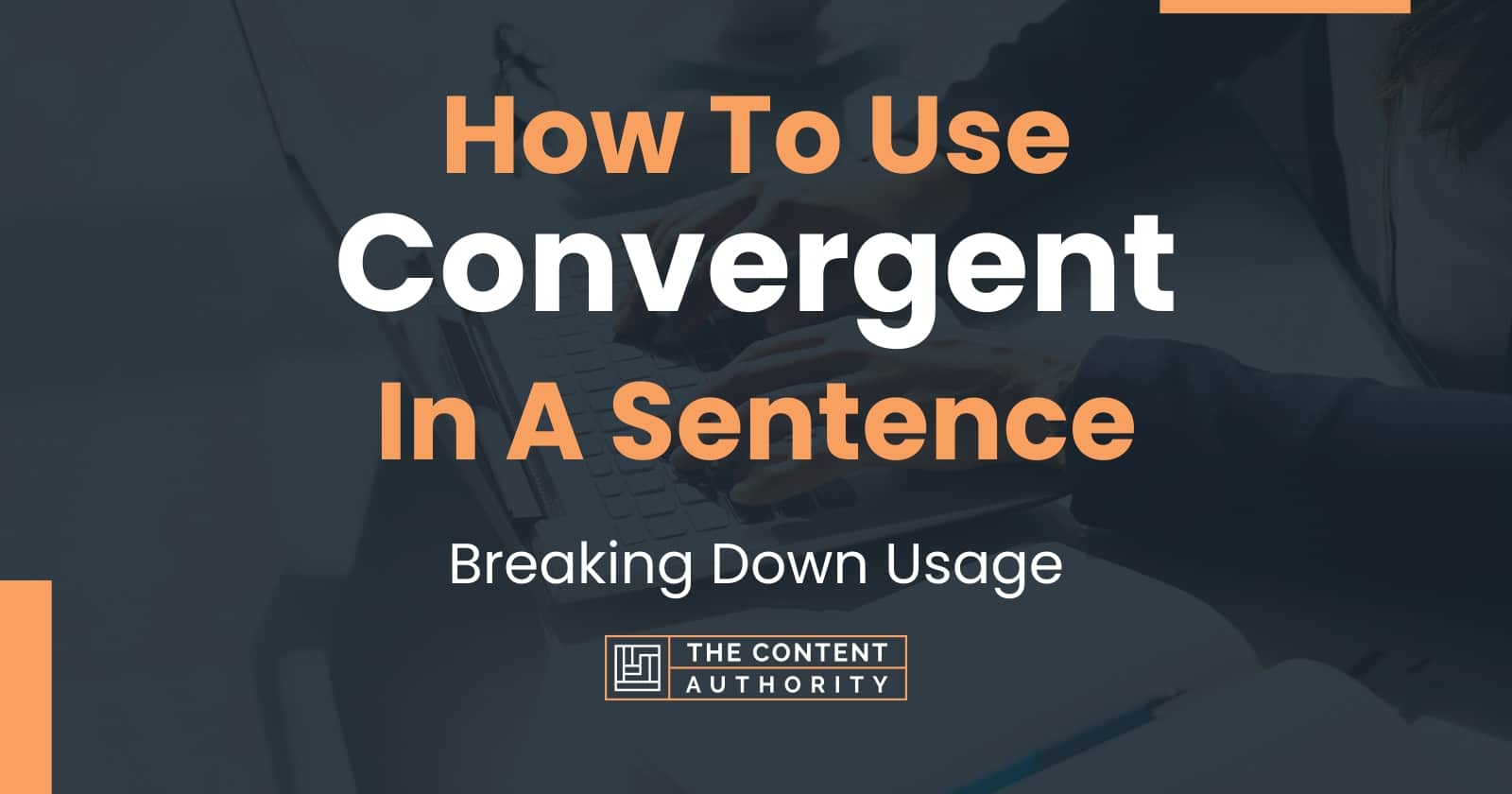 how-to-use-convergent-in-a-sentence-breaking-down-usage