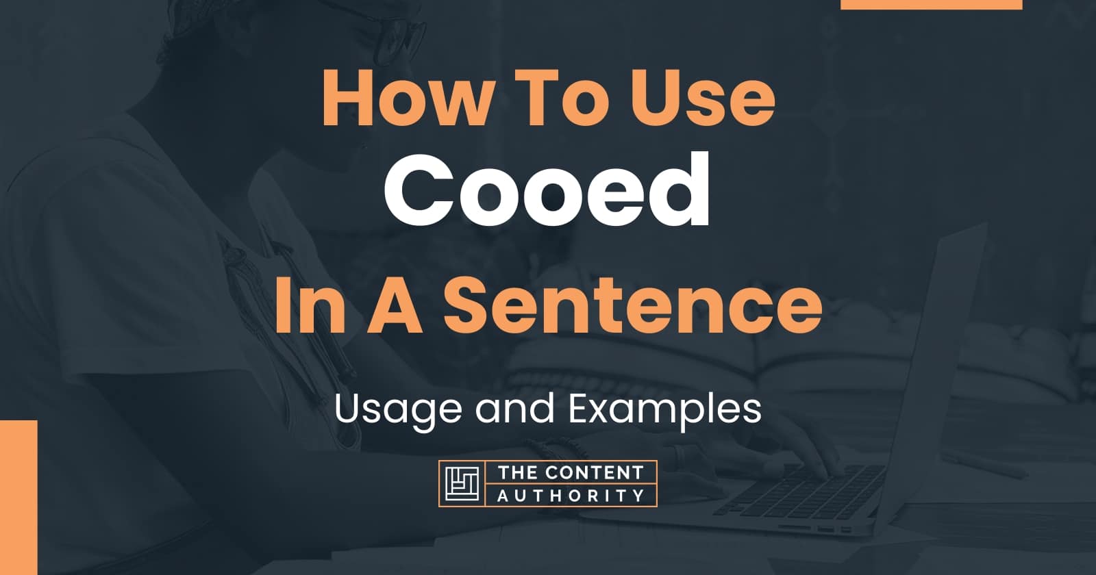 how-to-use-cooed-in-a-sentence-usage-and-examples