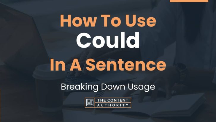 how-to-use-could-in-a-sentence-breaking-down-usage