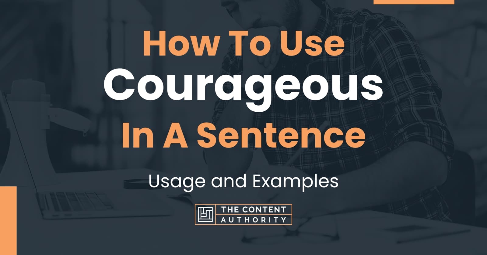 Sentence With Courageous