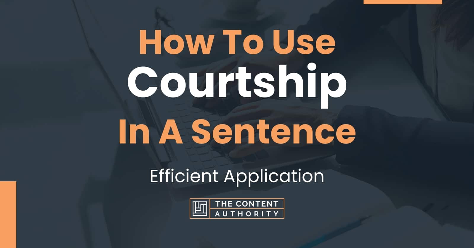 how-to-use-courtship-in-a-sentence-efficient-application