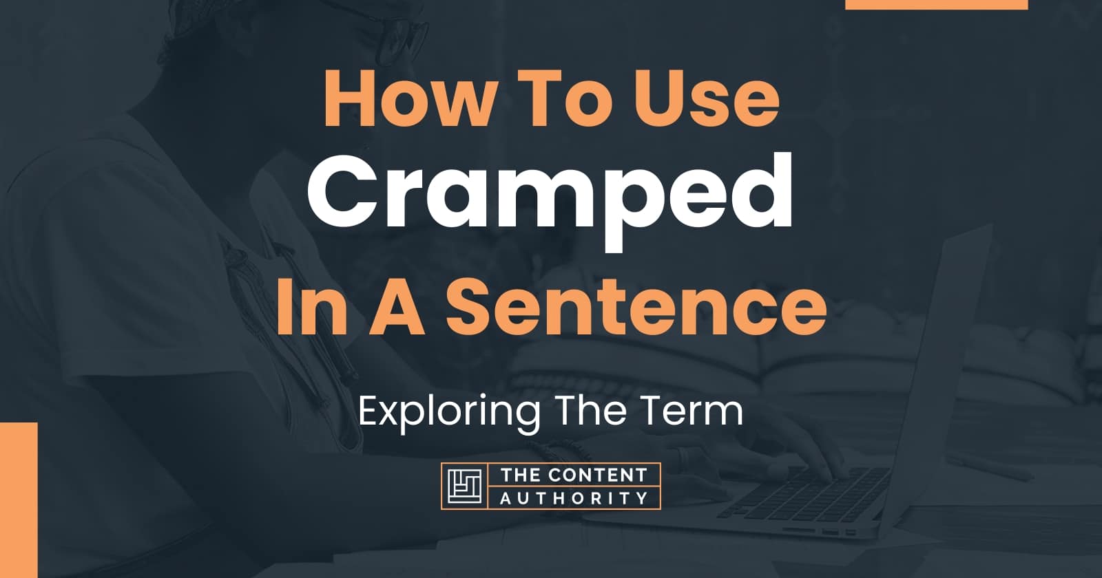 how-to-use-cramped-in-a-sentence-exploring-the-term